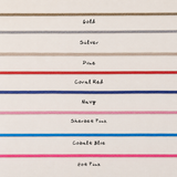 Gold, Silver, Dune, Coral Red, Navy, Sherbet Pink, Cobalt Blue, Hot Pink Necklace Cords